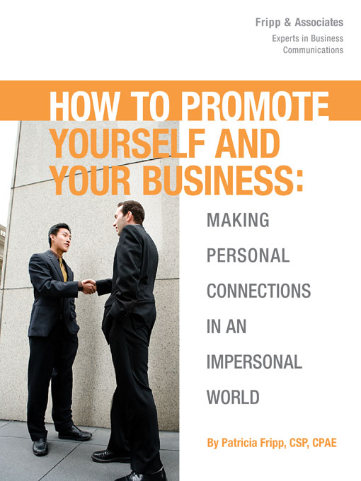 Title details for How to Promote Yourself and Your Business by Patricia Fripp - Available